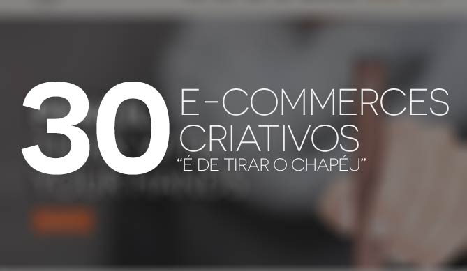 lista-30-e-commerces-criativos-web-design